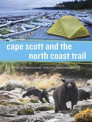 cover image of Cape Scott and the North Coast Trail